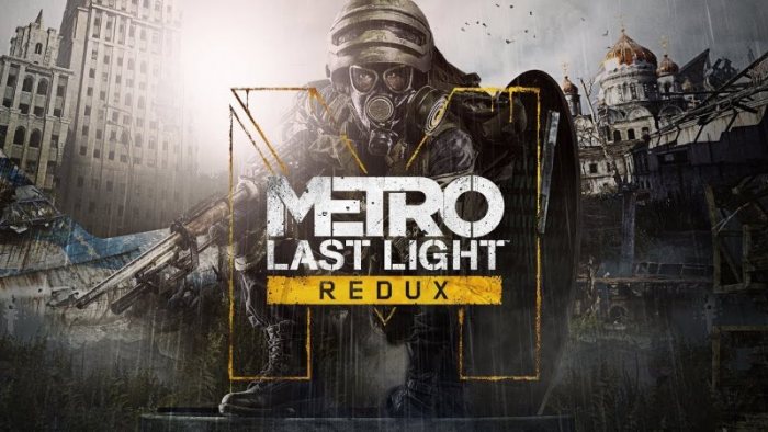 Metro Last Light - Redux