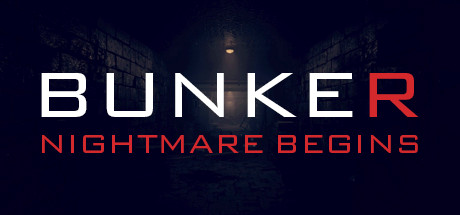 Bunker - Nightmare Begins