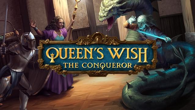 Queen's Wish The Conqueror