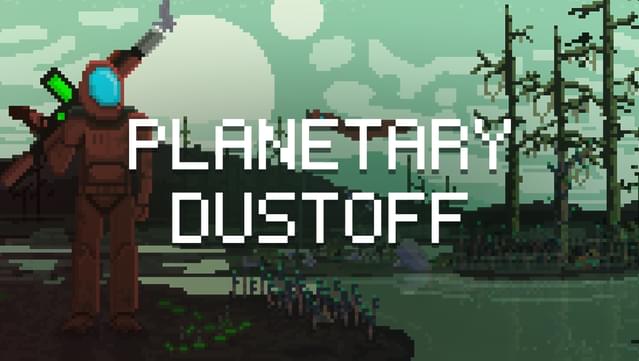 Planetary Dustoff