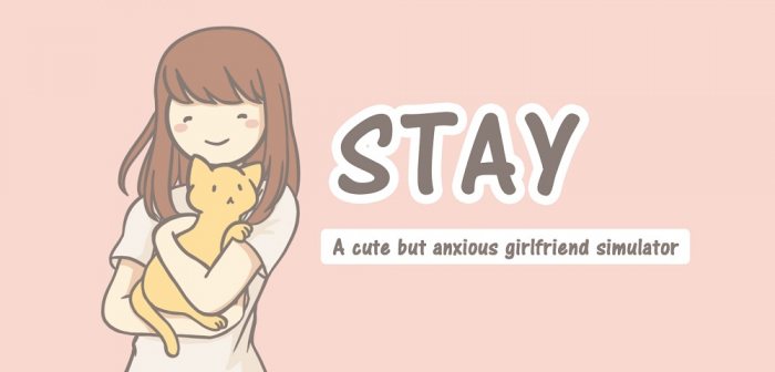 Stay: A Cute but Anxious Girlfriend Simulator