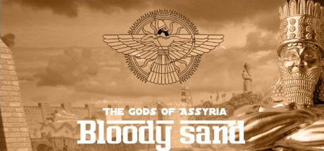 Bloody Sand: The Gods of Assyria